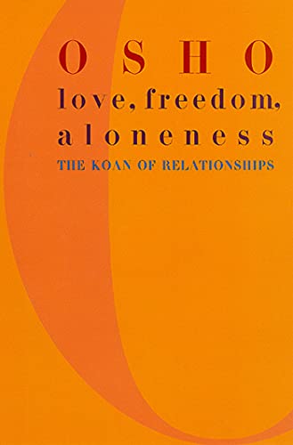 Book Cover Love, Freedom, Aloneness: The Koan of Relationships