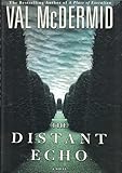 The Distant Echo (Mcdermid, Val)