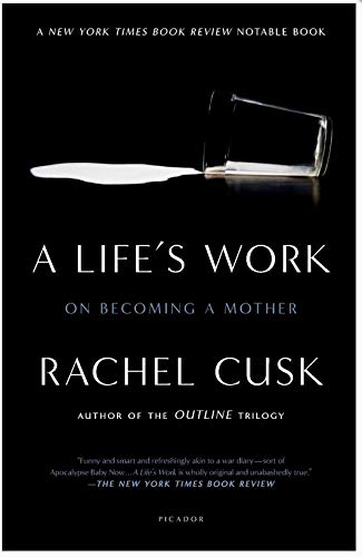 Book Cover A Life's Work: On Becoming a Mother