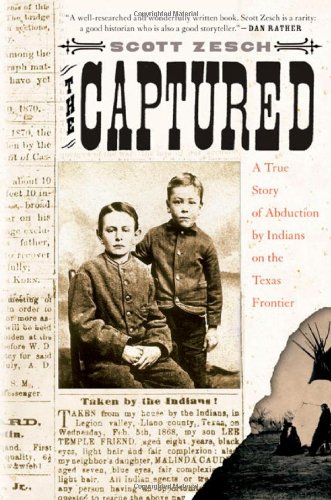 Book Cover The Captured: A True Story of Abduction by Indians on the Texas Frontier