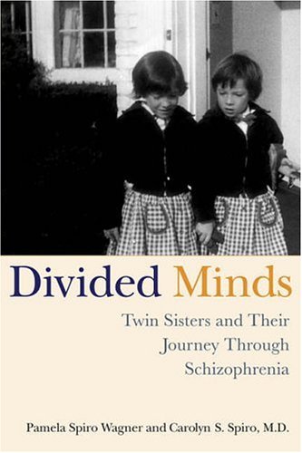 Book Cover Divided Minds: Twin Sisters and Their Journey Through Schizophrenia
