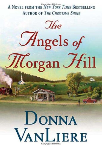 Book Cover The Angels of Morgan Hill (Women of Faith Fiction)