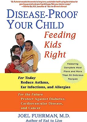 Book Cover Disease-Proof Your Child: Feeding Kids Right