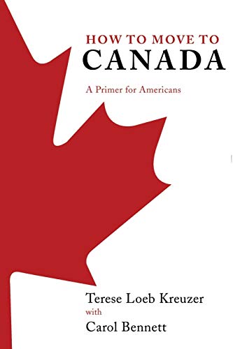 Book Cover How to Move to Canada: A Primer for Americans