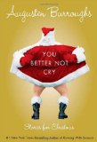 You Better Not Cry: Stories for Christmas