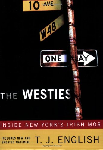 Book Cover The Westies: Inside New York's Irish Mob