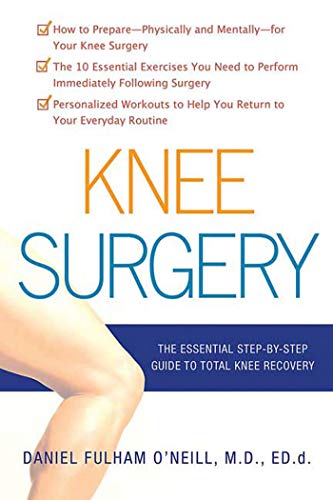 Book Cover Knee Surgery: The Essential Guide to Total Knee Recovery