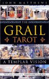 The Grail Tarot: A Templar Vision