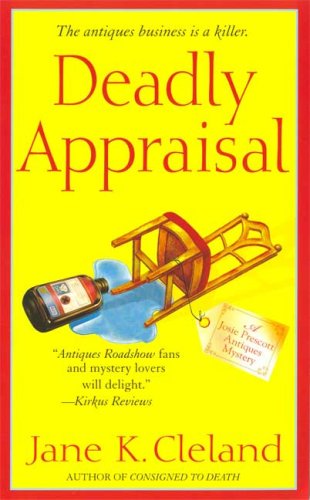 Deadly Appraisal (Josie Prescott Antiques Mysteries)