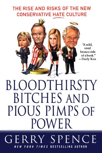 Bloodthirsty Bitches and Pious Pimps of Power: The Rise and Risks of the New Conservative Hate Culture