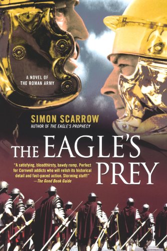 The Eagle's Prey: A Novel of the Roman Army (Eagle Series)
