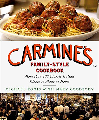 Book Cover Carmine's Family-Style Cookbook: More Than 100 Classic Italian Dishes to Make at Home