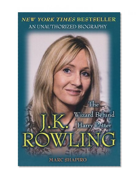 J. K. Rowling: The Wizard Behind Harry Potter