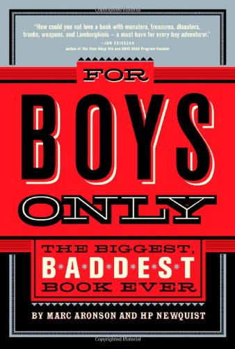 Book Cover For Boys Only: The Biggest, Baddest Book Ever