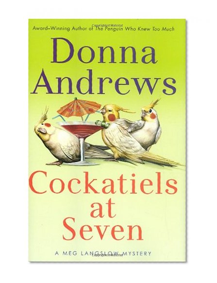 Cockatiels at Seven (Meg Langslow Mysteries)