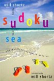 Will Shortz Presents Sudoku by the Sea: 300 Wordless Crossword Puzzles