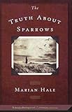 The Truth About Sparrows