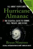 Hurricane Almanac: The Essential Guide to Storms Past, Present, and Future