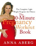 The 30-Minute Pregnancy Workout Book