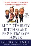 Bloodthirsty Bitches and Pious Pimps of Power: The Rise and Risks of the New Conservative Hate Culture
