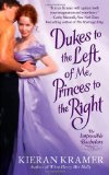 Dukes to the Left of Me, Princes to the Right: The Impossible Bachelors