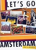 Let's Go Amsterdam 5th Edition (Let's Go: Paris, Amsterdam & Brussels)