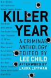 Killer Year: Stories to Die For...From the Hottest New Crime Writers