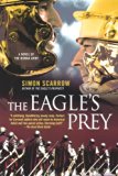 The Eagle's Prey: A Novel of the Roman Army (Eagle Series)