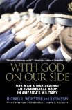 With God on Our Side: One Man's War Against an Evangelical Coup in America's Military