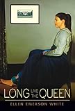 Long Live the Queen