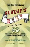 The New York Times Sunday's Best: Celebrating 65 Years of America's Favorite Crossword Puzzle: 75 classic Sunday puzzles from the pages of The New York Times