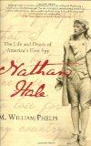 Nathan Hale: The Life and Death of America's First Spy