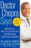Doctor Chopra Says: Medical Facts and Myths Everyone Should Know