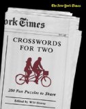 The New York Times Crosswords for Two: 200 Fun Puzzles to Share (New York Times Crossword Book)