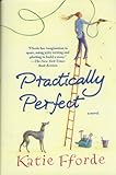 Practically Perfect: A Novel