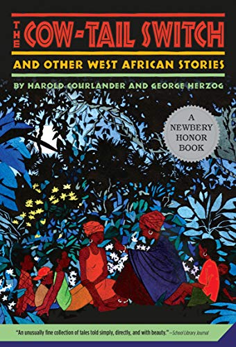 Book Cover The Cow-Tail Switch: And Other West African Stories