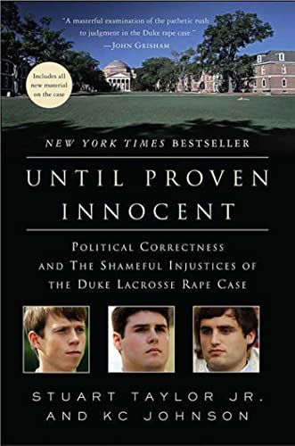 Book Cover Until Proven Innocent: Political Correctness and the Shameful Injustices of the Duke Lacrosse Rape Case