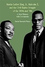 Book Cover Martin Luther King, Jr., Malcolm X, and the Civil Rights Struggle of the 1950s and 1960s: A Brief History with Documents (Bedford Series in History & Culture (Paperback))