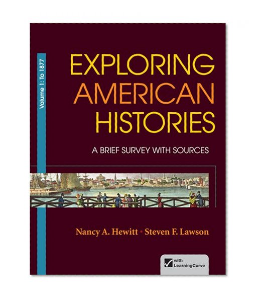 Book Cover Exploring American Histories, Volume 1: A Brief Survey with Sources