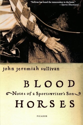 Book Cover Blood Horses: Notes of a Sportswriter's Son