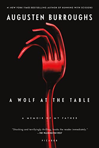 Book Cover A Wolf at the Table: A Memoir of My Father