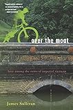 Over the Moat: Love Among the Ruins of Imperial Vietnam
