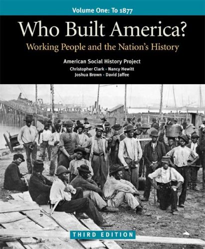 Book Cover Who Built America? Vol. 1: Working People and the Nation's History