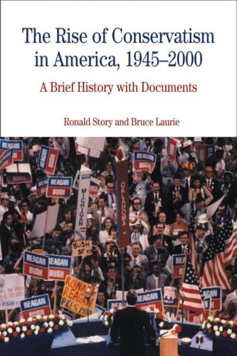 Book Cover The Rise of Conservatism in America, 1945-2000: A Brief History with Documents (Bedford Series in History and Culture)