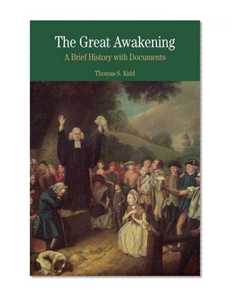 Book Cover The Great Awakening: A Brief History with Documents (Bedford Cultural Editions Series)