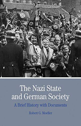 Book Cover The Nazi State and German Society: A Brief History With Documents (Bedford Series in History and Culture)