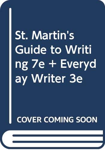 St. Martin's Guide to Writing 7e & Everyday Writer 3e