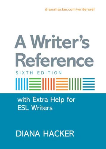 A Writer's Reference with Extra Help for ESL Writers