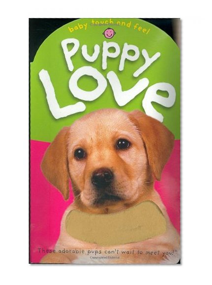 Baby Touch and Feel Puppy Love