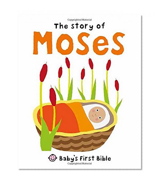 Book Cover Story of Moses: Baby's First Bible
